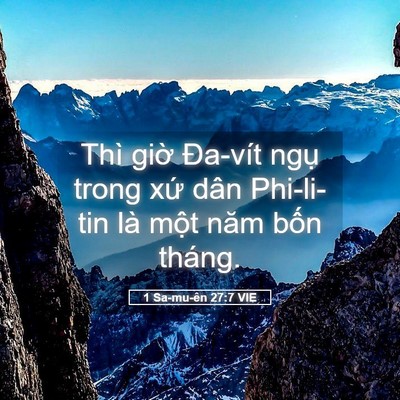 Picture 05 - 1 Sa-mu-ên 27:7 VIE - Thì giờ Đa-vít ngụ trong xứ dân - Bible Verse Picture