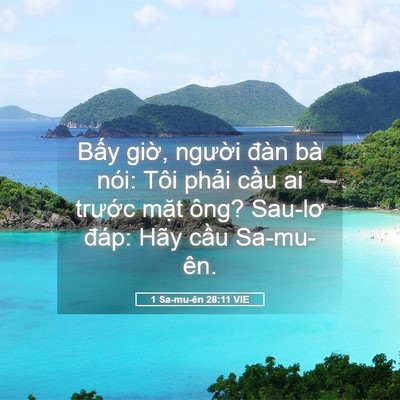 Picture 05 - 1 Sa-mu-ên 28:11 VIE - Bấy giờ, người đàn bà nói: Tôi phải - Bible Verse Picture