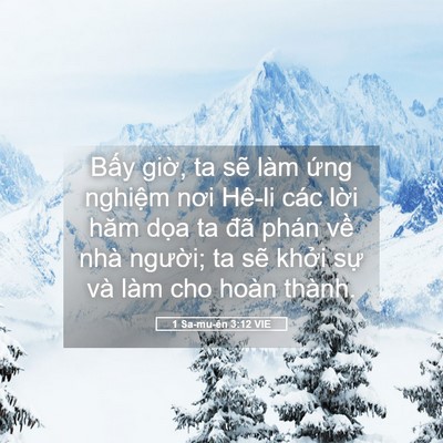 Picture 05 - 1 Sa-mu-ên 3:12 VIE - Bấy giờ, ta sẽ làm ứng nghiệm nơi - Bible Verse Picture