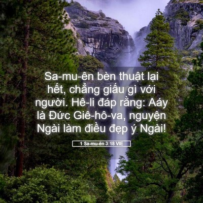 Picture 05 - 1 Sa-mu-ên 3:18 VIE - Sa-mu-ên bèn thuật lại hết, chẳng - Bible Verse Picture