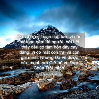 Picture 05 - 1 Sa-mu-ên 30:6 VIE - Đa-vít bị sự hoạn nạn lớn, vì dân - Bible Verse Picture