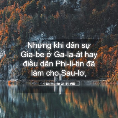 Picture 05 - 1 Sa-mu-ên 31:11 VIE - Nhưng khi dân sự Gia-be ở Ga-la-át hay - Bible Verse Picture
