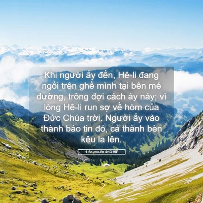 Picture 05 - 1 Sa-mu-ên 4:13 VIE - Khi người ấy đến, Hê-li đang ngồi - Bible Verse Picture
