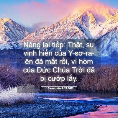 Picture 05 - 1 Sa-mu-ên 4:22 VIE - Nàng lại tiếp: Thật, sự vinh hiển - Bible Verse Picture