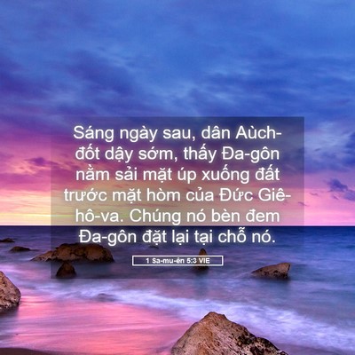 Picture 05 - 1 Sa-mu-ên 5:3 VIE - Sáng ngày sau, dân Aùch-đốt dậy sớm, - Bible Verse Picture