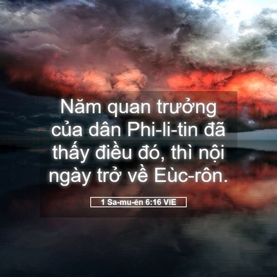 Picture 05 - 1 Sa-mu-ên 6:16 VIE - Năm quan trưởng của dân Phi-li-tin đã - Bible Verse Picture