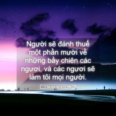 Picture 05 - 1 Sa-mu-ên 8:17 VIE - Người sẽ đánh thuế một phần mười - Bible Verse Picture