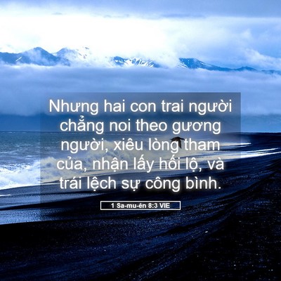 Picture 05 - 1 Sa-mu-ên 8:3 VIE - Nhưng hai con trai người chẳng noi theo - Bible Verse Picture