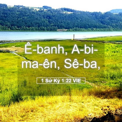 Picture 05 - 1 Sử Ký 1:22 VIE - Ê-banh, A-bi-ma-ên, - Bible Verse Picture