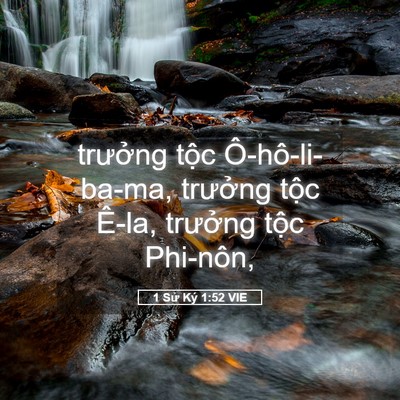Picture 05 - 1 Sử Ký 1:52 VIE - trưởng tộc Ô-hô-li-ba-ma, trưởng tộc - Bible Verse Picture