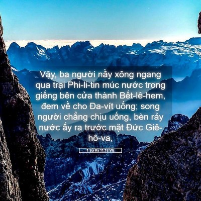 Picture 05 - 1 Sử Ký 11:18 VIE - Vậy, ba người nầy xông ngang qua trại - Bible Verse Picture