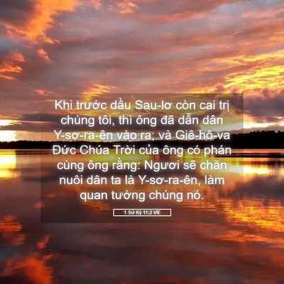 Picture 05 - 1 Sử Ký 11:2 VIE - Khi trước dầu Sau-lơ còn cai trị chúng - Bible Verse Picture