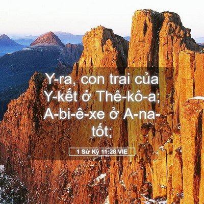 Picture 05 - 1 Sử Ký 11:28 VIE - Y-ra, con trai của Y-kết ở Thê-kô-a; - Bible Verse Picture