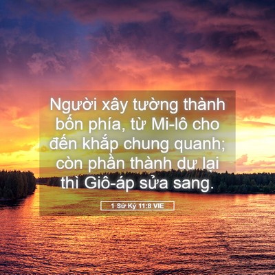 Picture 05 - 1 Sử Ký 11:8 VIE - Người xây tường thành bốn phía, từ - Bible Verse Picture