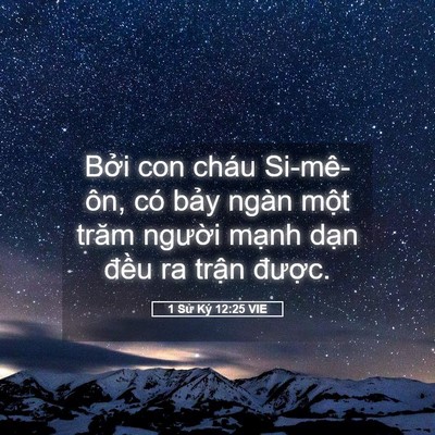Picture 05 - 1 Sử Ký 12:25 VIE - Bởi con cháu Si-mê-ôn, có bảy ngàn một - Bible Verse Picture