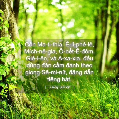 Picture 05 - 1 Sử Ký 15:21 VIE - Còn Ma-ti-thia, Ê-li-phê-lê, Mích-nê-gia, - Bible Verse Picture