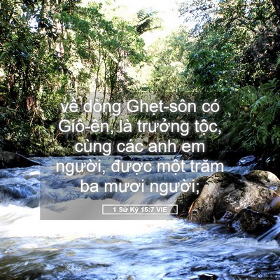 Picture 05 - 1 Sử Ký 15:7 VIE - về dòng Ghẹt-sôn có Giô-ên, là - Bible Verse Picture