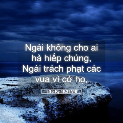 Picture 05 - 1 Sử Ký 16:21 VIE - Ngài không cho ai hà hiếp chúng, Ngài - Bible Verse Picture