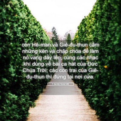 Picture 05 - 1 Sử Ký 16:42 VIE - còn Hê-man và Giê-đu-thun cầm những kèn - Bible Verse Picture