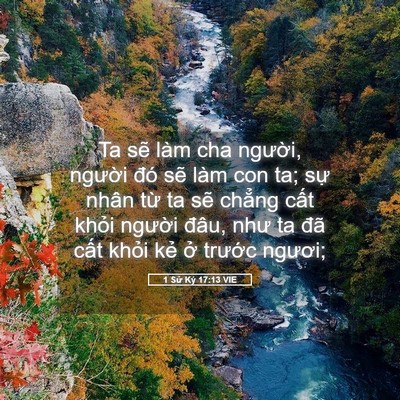 Picture 05 - 1 Sử Ký 17:13 VIE - Ta sẽ làm cha người, người đó sẽ - Bible Verse Picture