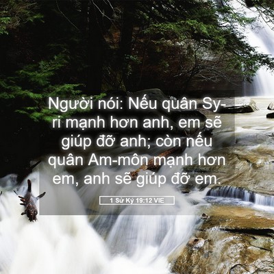 Picture 05 - 1 Sử Ký 19:12 VIE - Người nói: Nếu quân Sy-ri mạnh hơn anh, - Bible Verse Picture