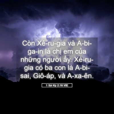 Picture 05 - 1 Sử Ký 2:16 VIE - Còn Xê-ru-gia và A-bi-ga-in là chị em của - Bible Verse Picture