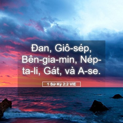 Picture 05 - 1 Sử Ký 2:2 VIE - Đan, Giô-sép, Bên-gia-min, Nép-ta-li, Gát, - Bible Verse Picture