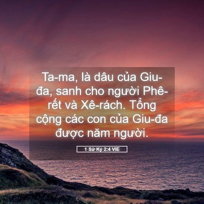 Picture 05 - 1 Sử Ký 2:4 VIE - Ta-ma, là dâu của Giu-đa, sanh cho người - Bible Verse Picture