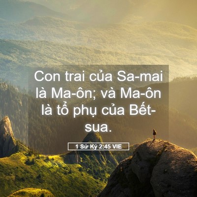 Picture 05 - 1 Sử Ký 2:45 VIE - Con trai của Sa-mai là Ma-ôn; và Ma-ôn là - Bible Verse Picture