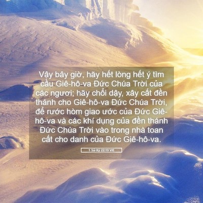 Picture 05 - 1 Sử Ký 22:19 VIE - Vậy bây giờ, hãy hết lòng hết ý tìm - Bible Verse Picture