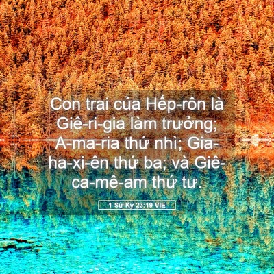Picture 05 - 1 Sử Ký 23:19 VIE - Con trai của Hếp-rôn là Giê-ri-gia làm - Bible Verse Picture