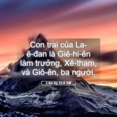 Picture 05 - 1 Sử Ký 23:8 VIE - Con trai của La-ê-đan là Giê-hi-ên làm - Bible Verse Picture
