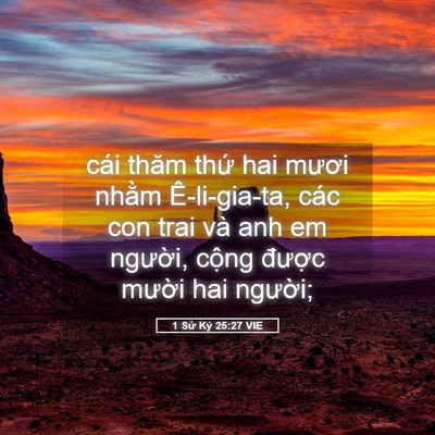 Picture 05 - 1 Sử Ký 25:27 VIE - cái thăm thứ hai mươi nhằm Ê-li-gia-ta, - Bible Verse Picture