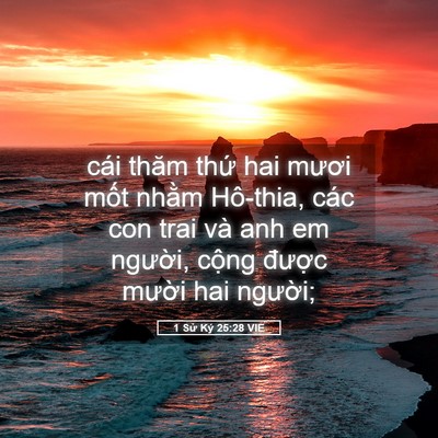 Picture 05 - 1 Sử Ký 25:28 VIE - cái thăm thứ hai mươi mốt nhằm - Bible Verse Picture