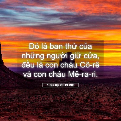 Picture 05 - 1 Sử Ký 26:19 VIE - Đó là ban thứ của những người giữ - Bible Verse Picture