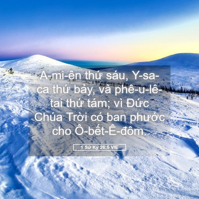 Picture 05 - 1 Sử Ký 26:5 VIE - A-mi-ên thứ sáu, Y-sa-ca thứ bảy, và - Bible Verse Picture