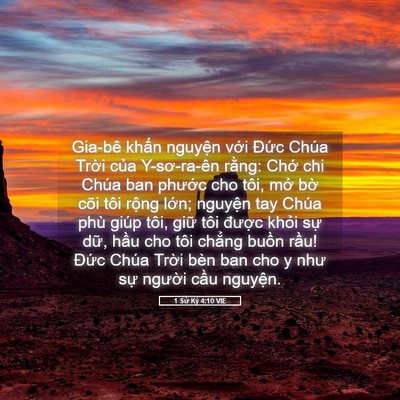 Picture 05 - 1 Sử Ký 4:10 VIE - Gia-bê khấn nguyện với Đức Chúa Trời - Bible Verse Picture