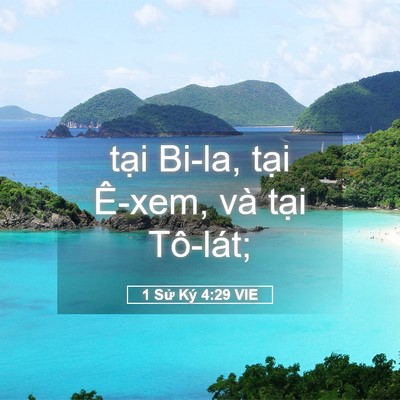 Picture 05 - 1 Sử Ký 4:29 VIE - tại Bi-la, tại Ê-xem, và tại - Bible Verse Picture