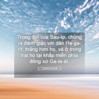 Picture 05 - 1 Sử Ký 5:10 VIE - Trong đời vua Sau-lơ, chúng ra đánh giặc - Bible Verse Picture