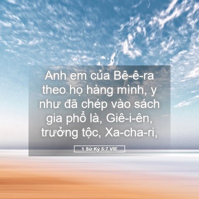 Picture 05 - 1 Sử Ký 5:7 VIE - Anh em của Bê-ê-ra theo họ hàng mình, y - Bible Verse Picture