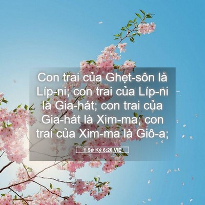 Picture 05 - 1 Sử Ký 6:20 VIE - Con trai của Ghẹt-sôn là Líp-ni; con trai - Bible Verse Picture