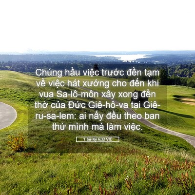Picture 05 - 1 Sử Ký 6:32 VIE - Chúng hầu việc trước đền tạm về - Bible Verse Picture