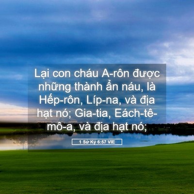 Picture 05 - 1 Sử Ký 6:57 VIE - Lại con cháu A-rôn được những thành - Bible Verse Picture