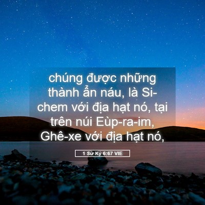 Picture 05 - 1 Sử Ký 6:67 VIE - chúng được những thành ẩn náu, là - Bible Verse Picture