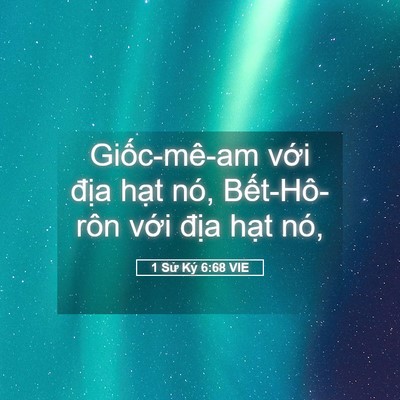 Picture 05 - 1 Sử Ký 6:68 VIE - Giốc-mê-am với địa hạt nó, - Bible Verse Picture