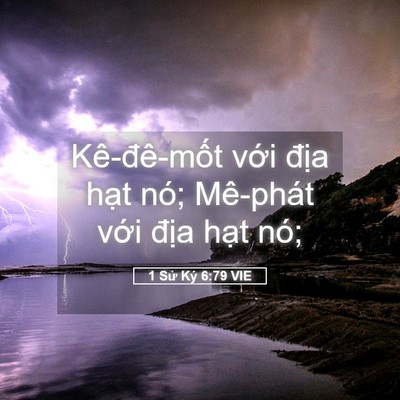 Picture 05 - 1 Sử Ký 6:79 VIE - Kê-đê-mốt với địa hạt nó; Mê-phát - Bible Verse Picture