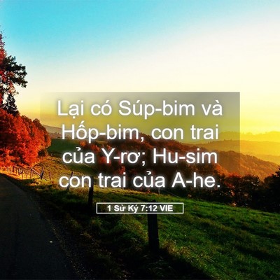 Picture 05 - 1 Sử Ký 7:12 VIE - Lại có Súp-bim và Hốp-bim, con trai của - Bible Verse Picture