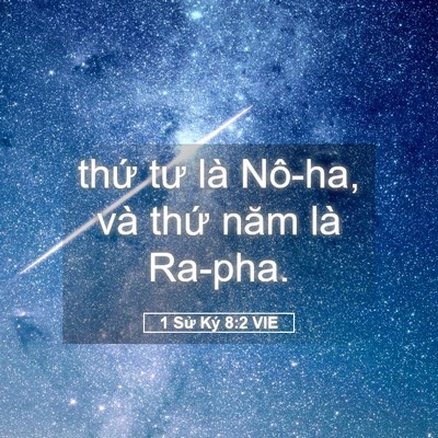 Picture 05 - 1 Sử Ký 8:2 VIE - thứ tư là Nô-ha, và thứ năm là - Bible Verse Picture