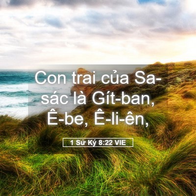Picture 05 - 1 Sử Ký 8:22 VIE - Con trai của Sa-sác là Gít-ban, Ê-be, - Bible Verse Picture