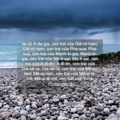 Picture 05 - 1 Sử Ký 9:12 VIE - lại có A-đa-gia, con trai của Giê-rô-ham; - Bible Verse Picture